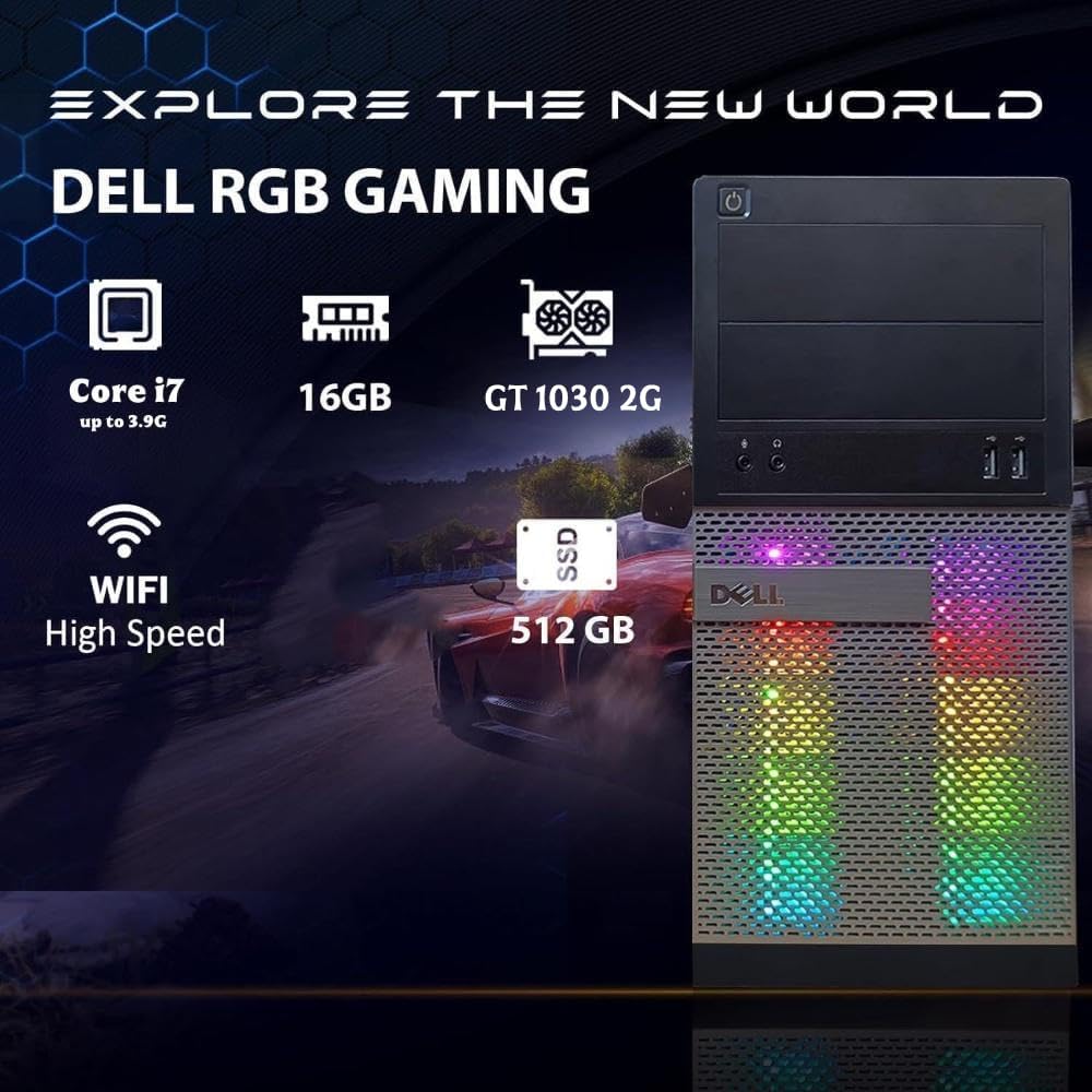EXPLORE THE NEW WORLD  
DELL RGB GAMING  
Core i7 up to 3.9G  
16GB  
GT 1030 2G  
WIFI  
High Speed  
SSD 512 GB