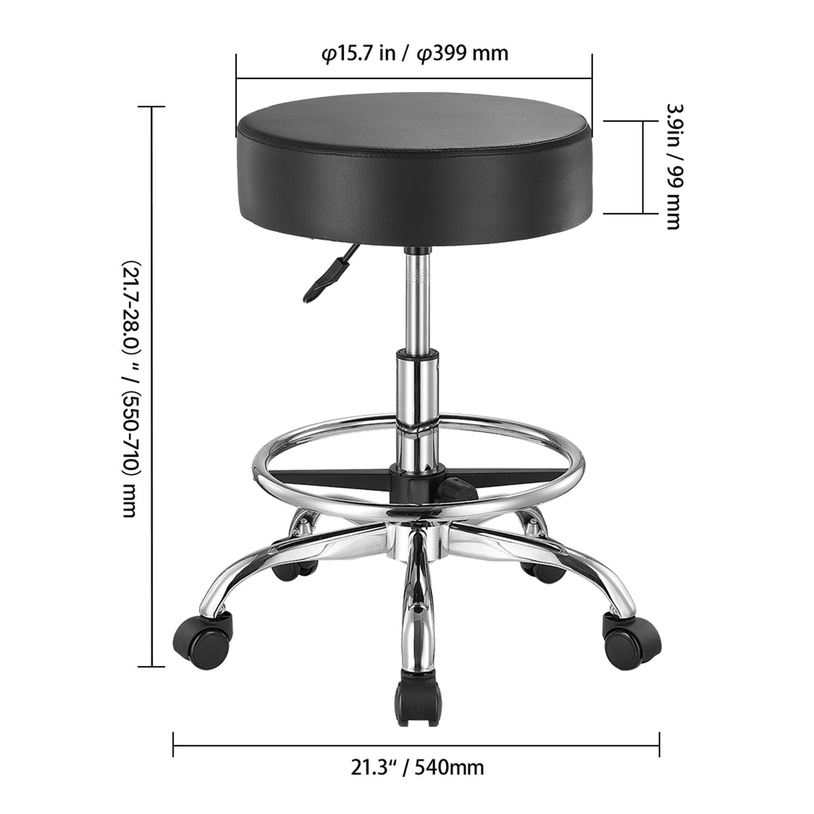 15.7 in / 399 mm (21.7-28.0)" / (550-710) mm
3.9 in / 99 mm
21.3" / 540 mm