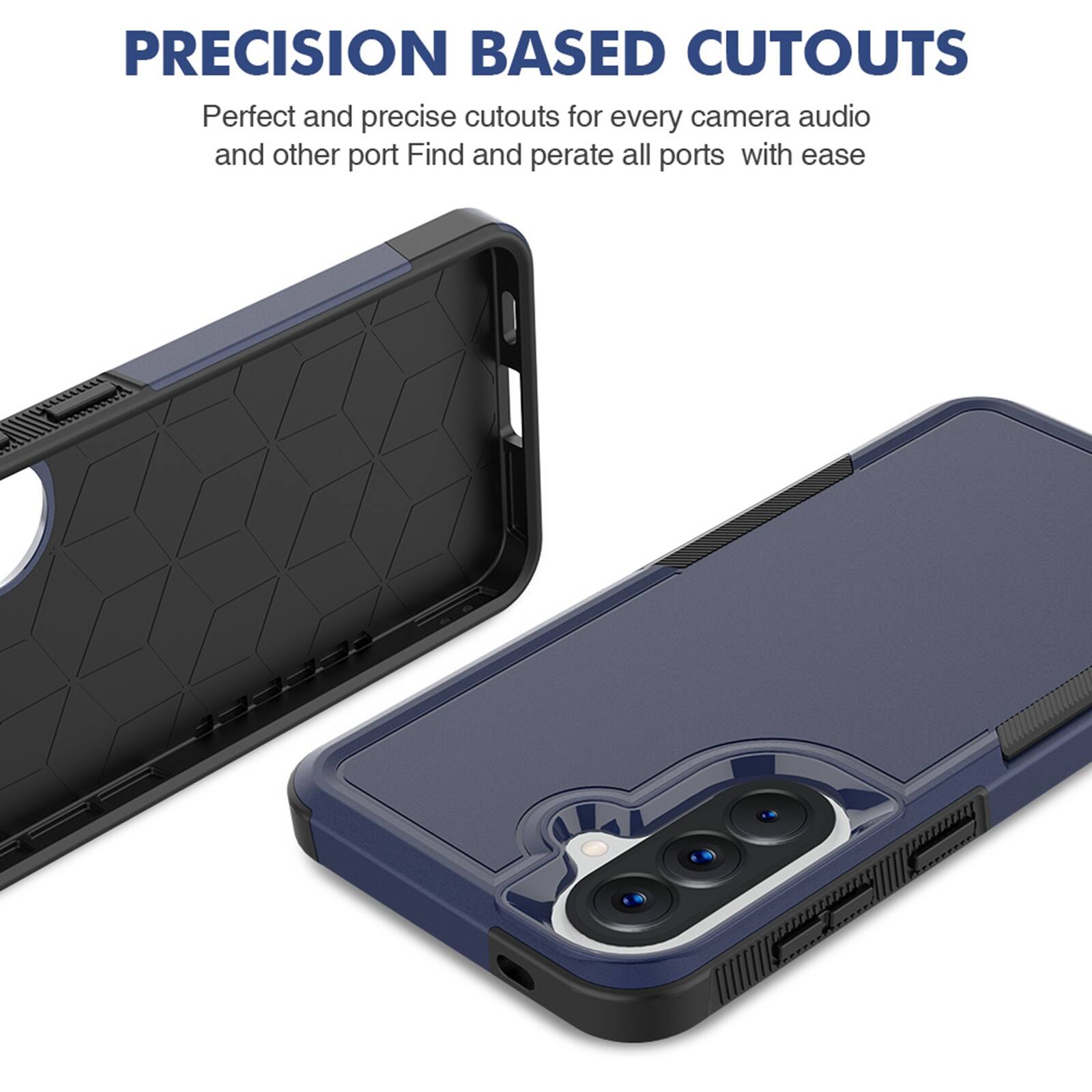 PRECISION BASED CUTOUTS  
Perfect and precise cutouts for every camera, audio, and other port. Find and operate all ports with ease.