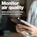 Monitor air quality, set fan speed, and monitor filter status from your smartphone.