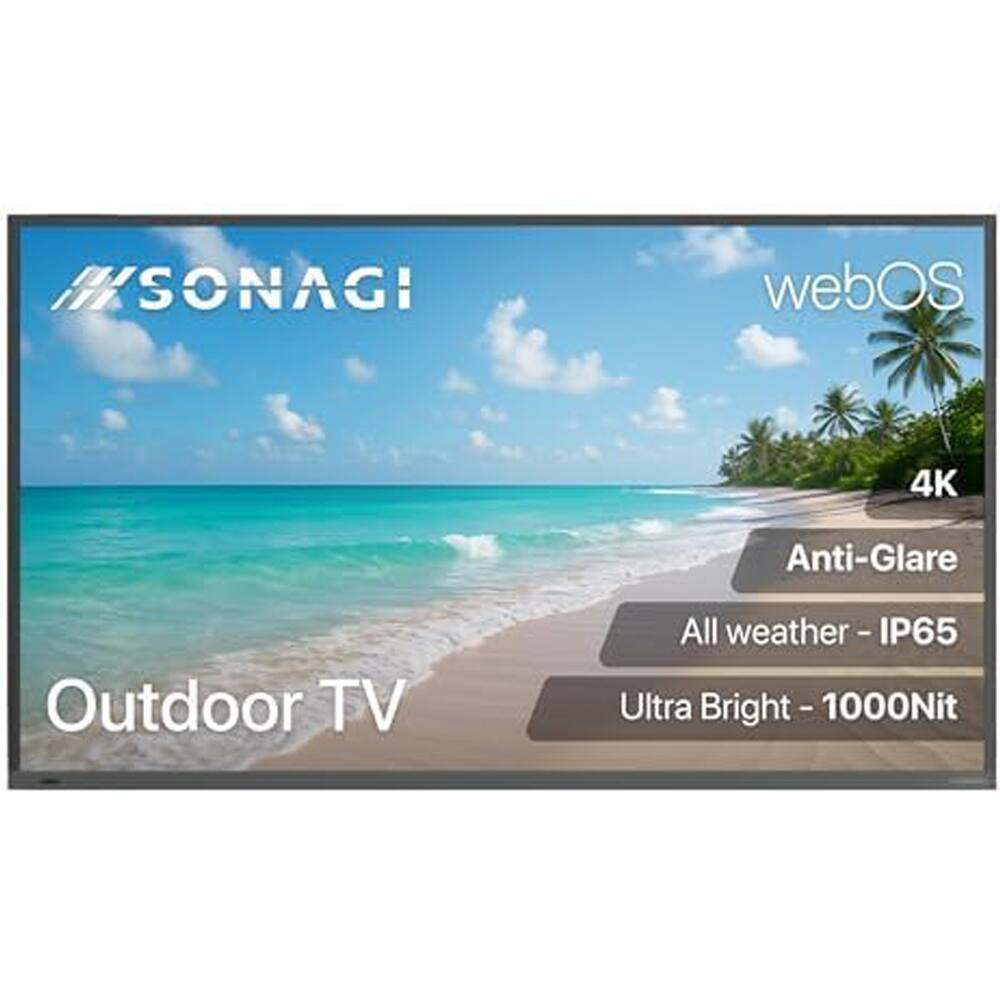 SONAGI webOS 4K Anti-Glare Outdoor TV  
All weather - IP65  
Ultra Bright - 1000Nit