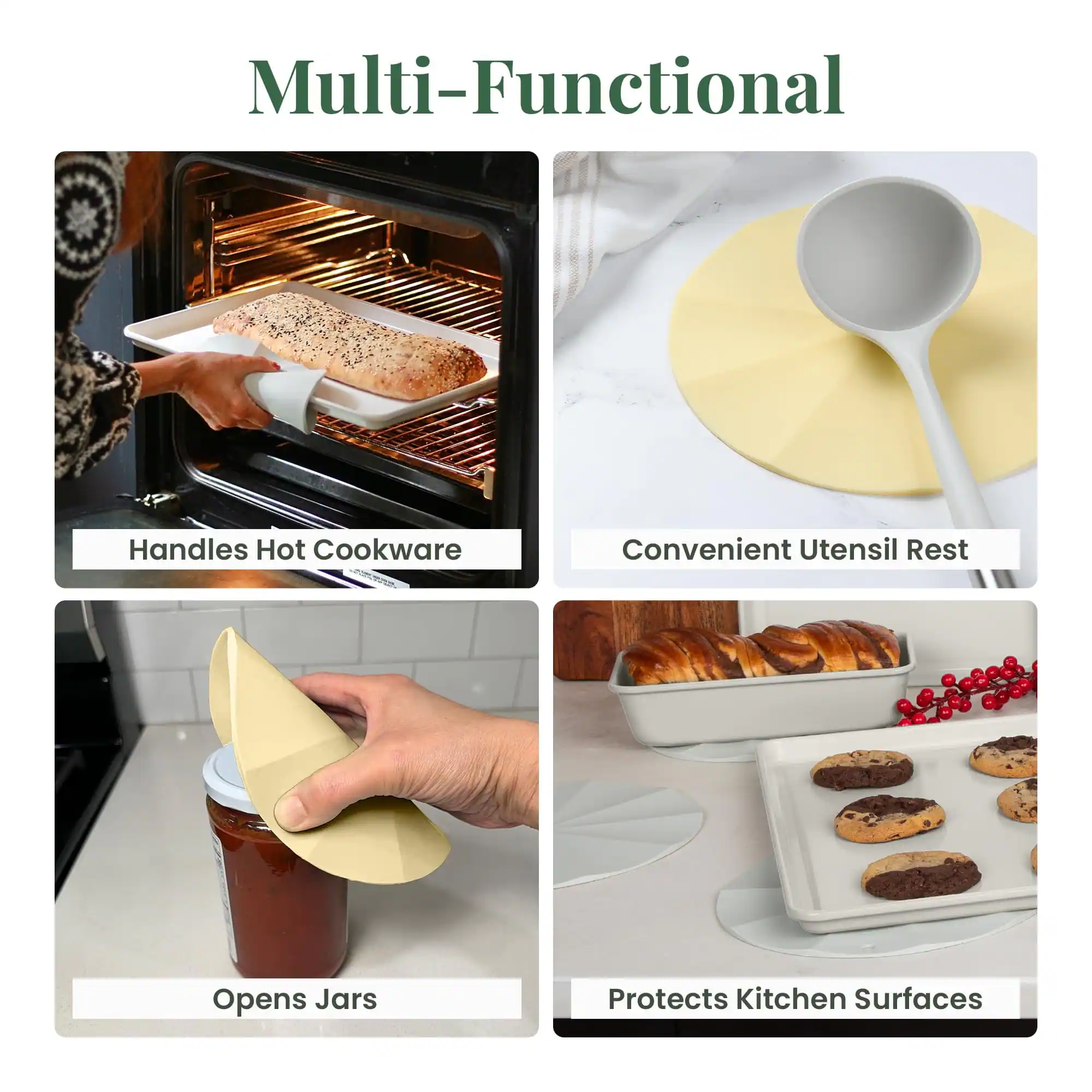 Multi-Functional

Handles Hot Cookware

Convenient Utensil Rest

Opens Jars

Protects Kitchen Surfaces
