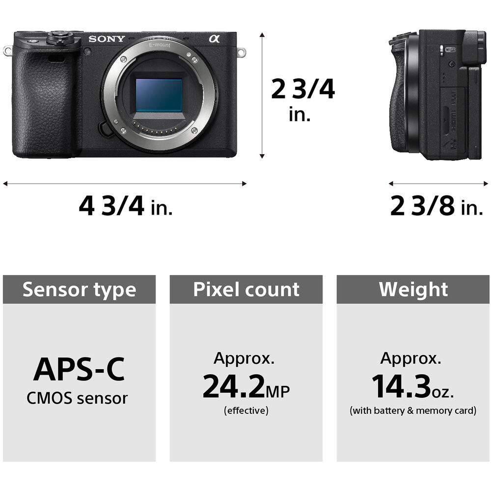 SONY E-mount  
2 3/4 in.  
4 3/4 in.  
2 3/8 in.  

Sensor type: APS-C CMOS sensor  
Pixel count: Approx. 24.2MP (effective)  
Weight: Approx. 14.3oz. (with battery & memory card)