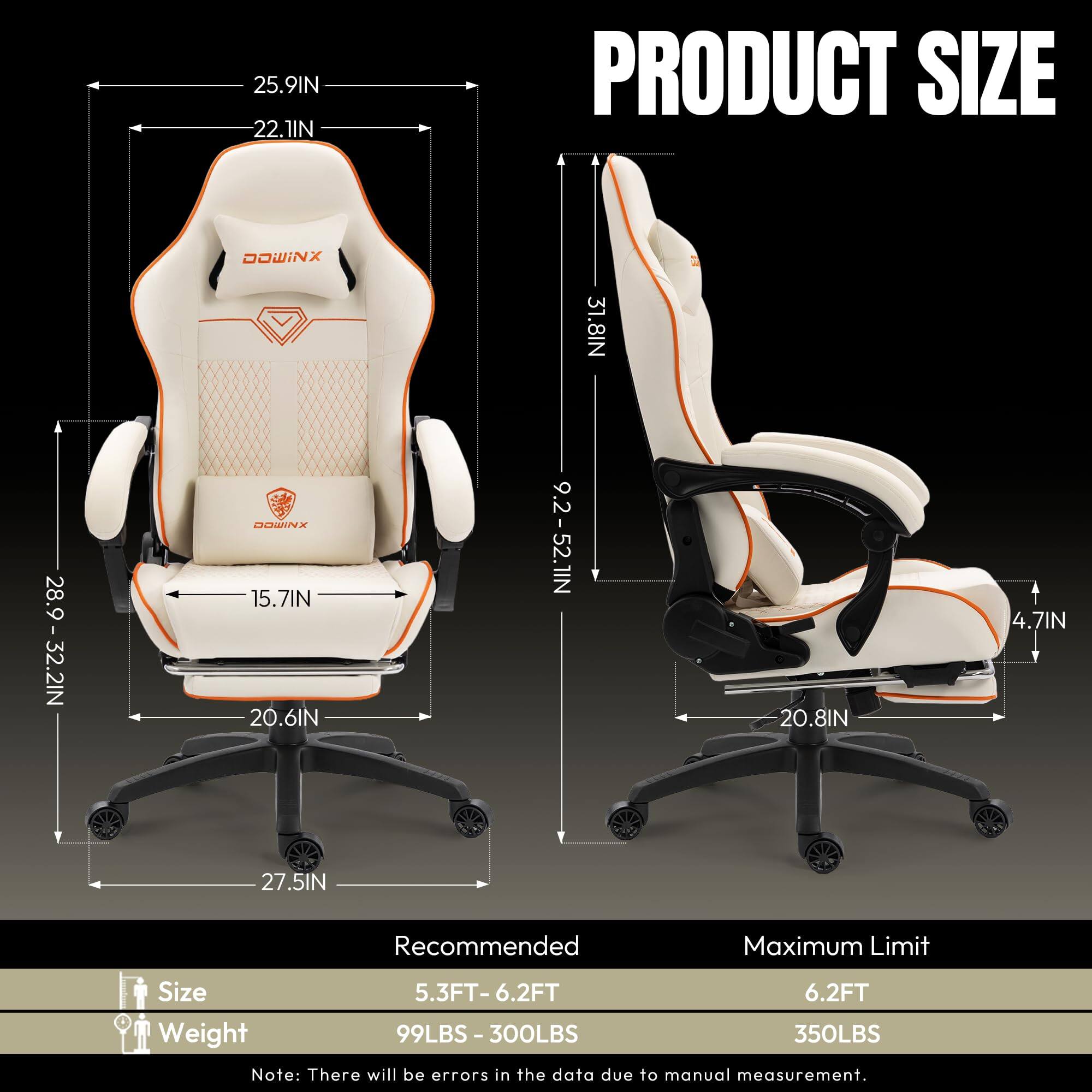 25.9IN  
22.1IN  
PRODUCT SIZE  
DOWINX  
31.8IN  
28.9IN - 32.2IN  
15.7IN  
20.6IN  
9.2IN - 52.1IN  
20.8IN  
4.7IN  
27.5IN  

Recommended Maximum Limit  
Size: 5.3FT - 6.2FT  
Weight: 99LBS - 300LBS  
Maximum Limit: 6.2FT  
Weight: 350LBS  

Note: There will be errors in the data due to manual measurement.