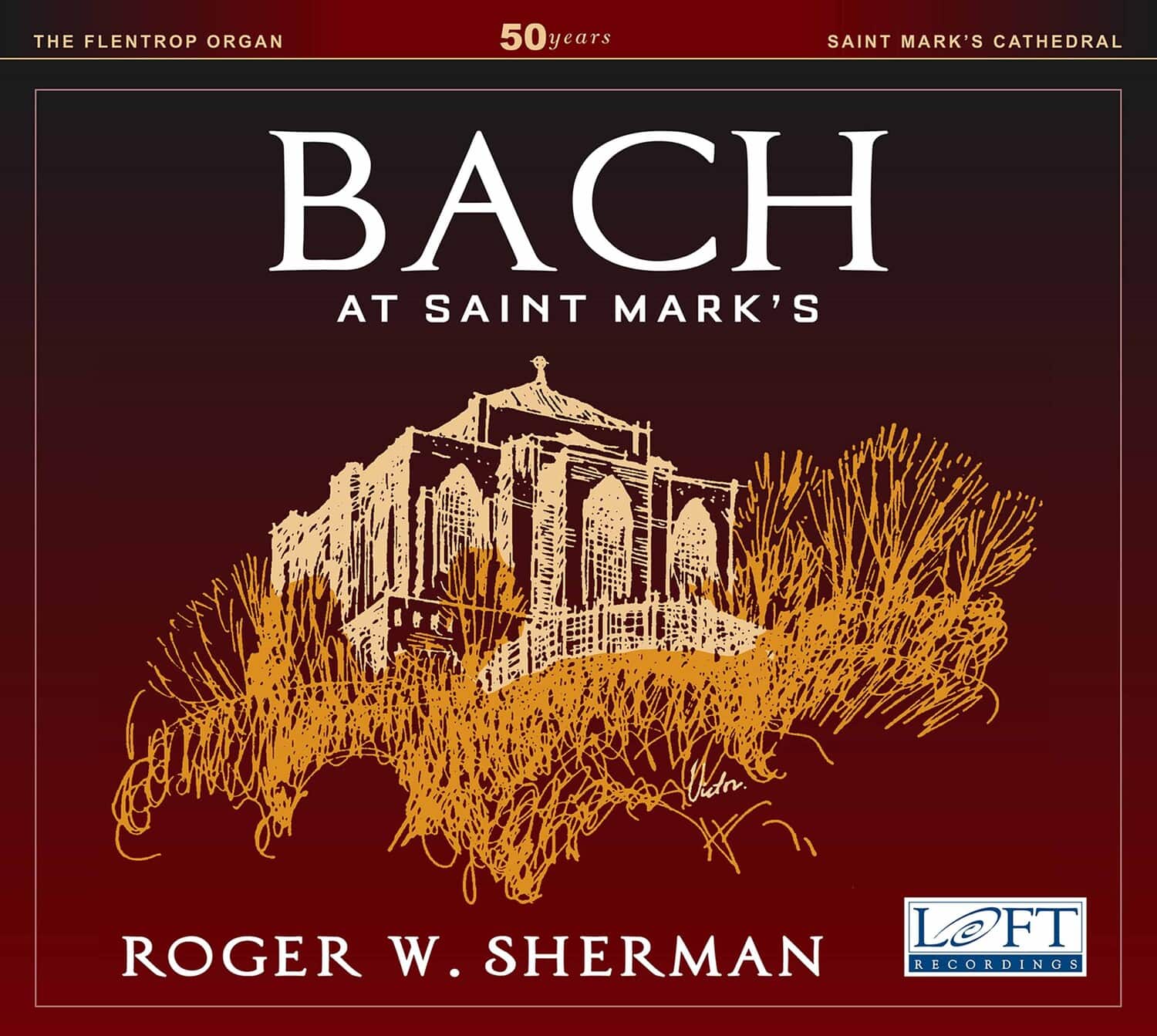 Roger W. Sherman - Bach at Saint Mark's  - COMPACT DISCS