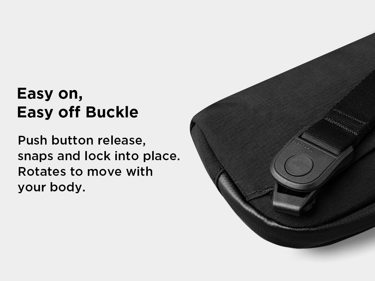 Easy on, Easy off Buckle

Push button release, snaps and lock into place. Rotates to move with your body.