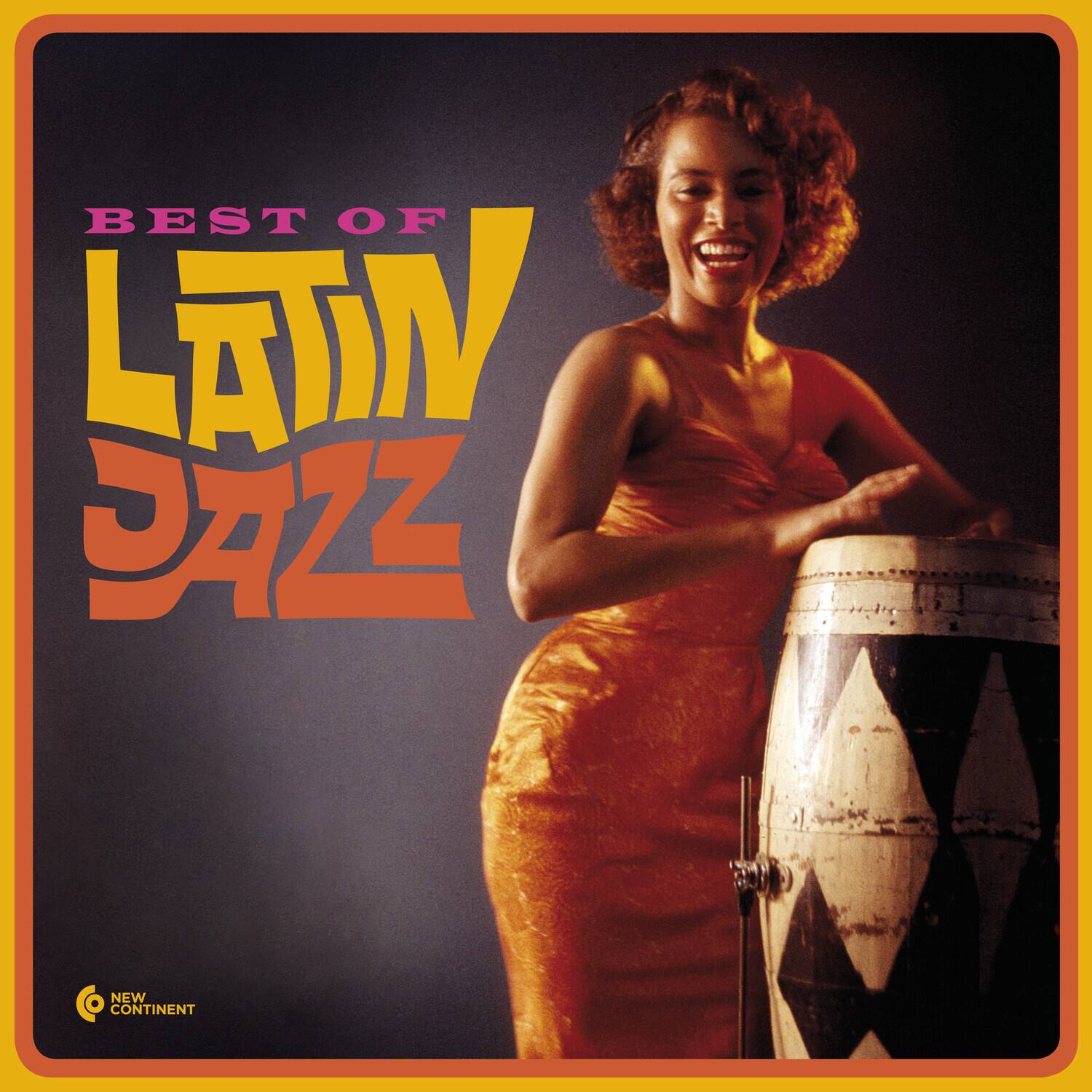 BEST OF LATIN JAZZ  
NEW CONTINENT