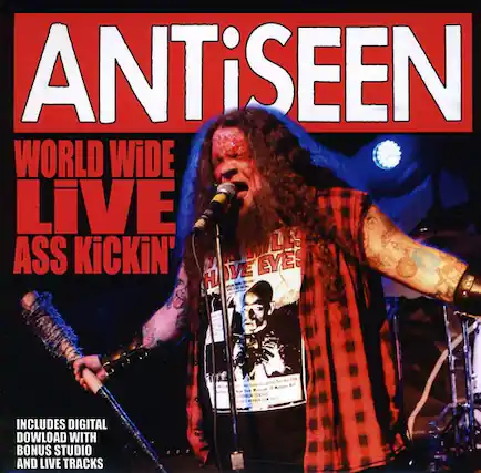 ANTISEEN
WORLD WIDE LIVE ASS KICKIN'
INCLUDES DIGITAL DOWNLOAD WITH BONUS STUDIO AND LIVE TRACKS