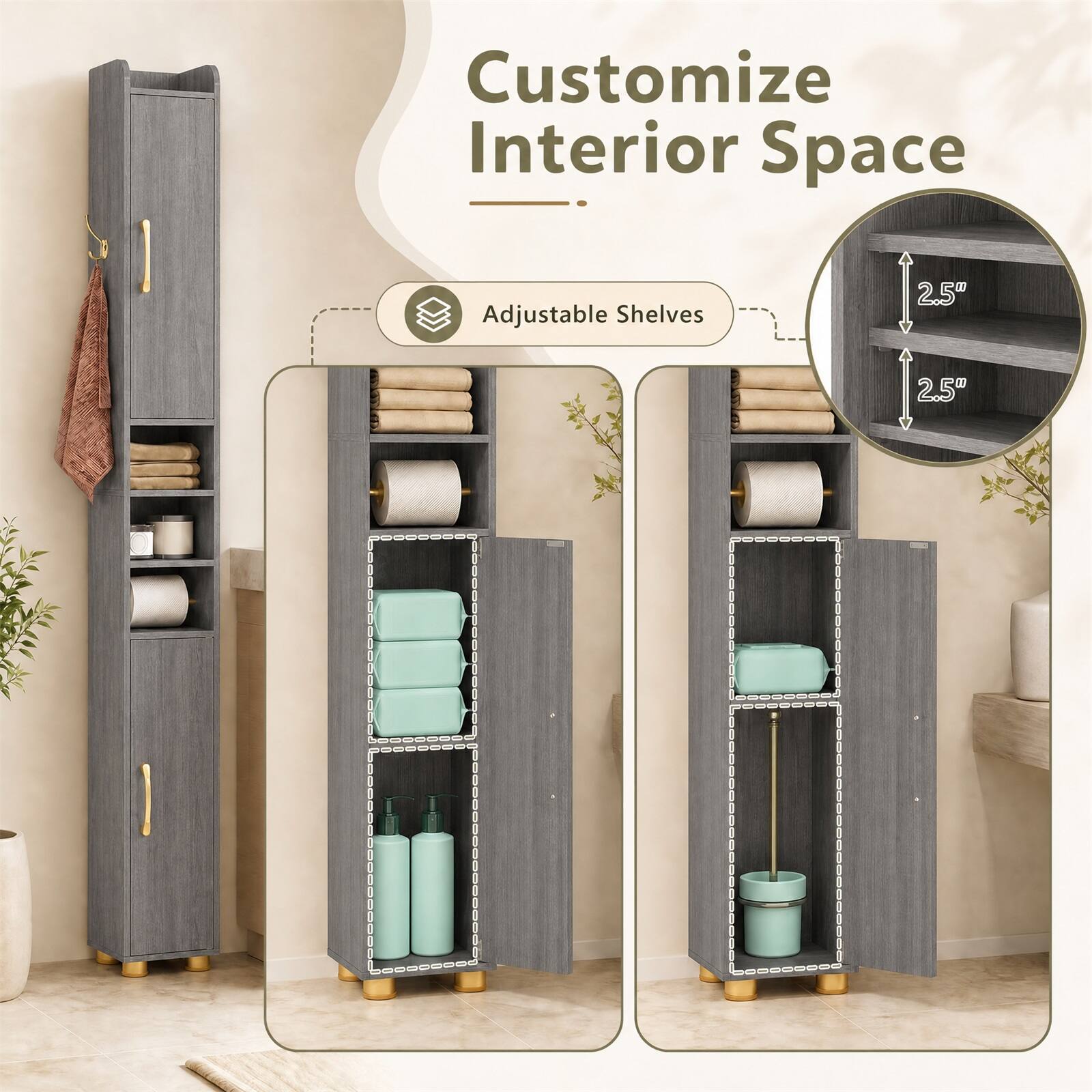 Customize Interior Space  
Adjustable Shelves  
2.5"  
2.5"