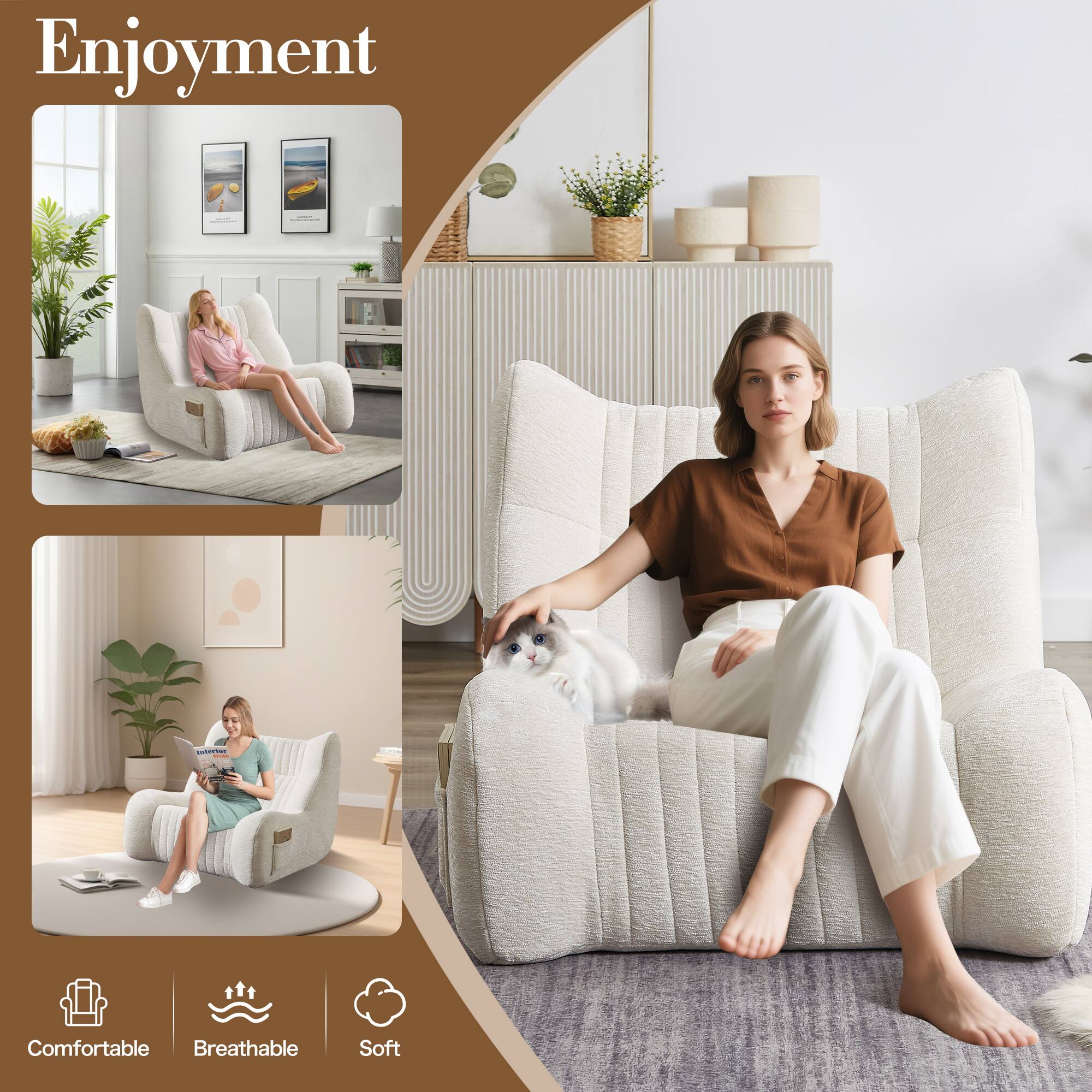 Enjoyment

Comfortable  
Breathable  
Soft