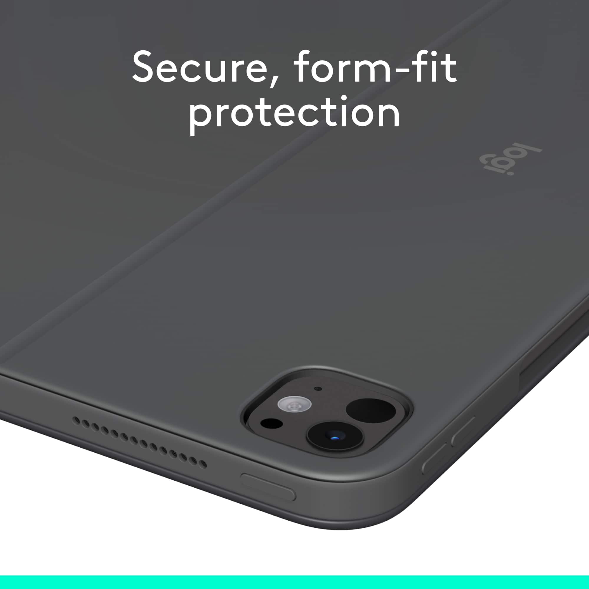 Secure, form-fit protection logitech