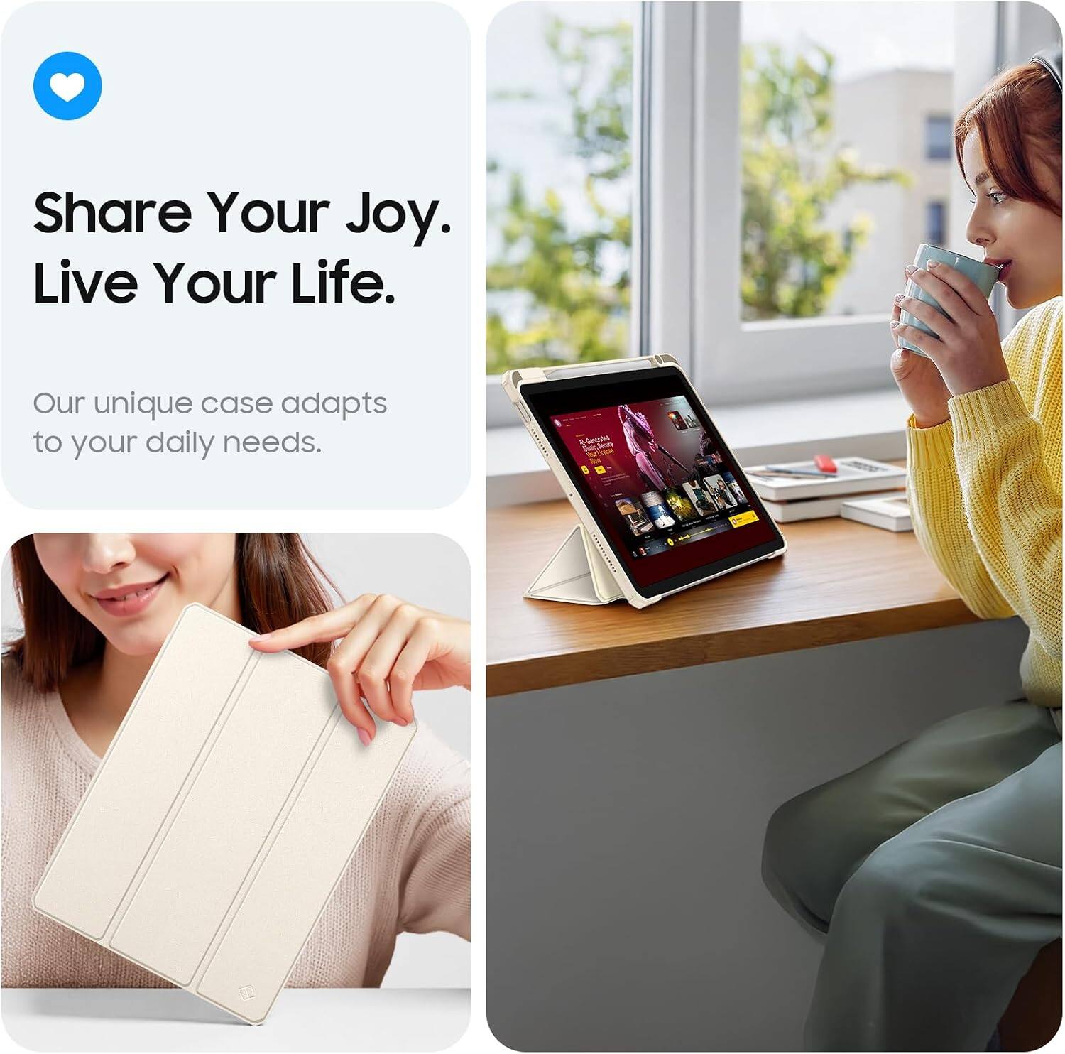 Share Your Joy. Live Your Life.

Our unique case adapts to your daily needs.