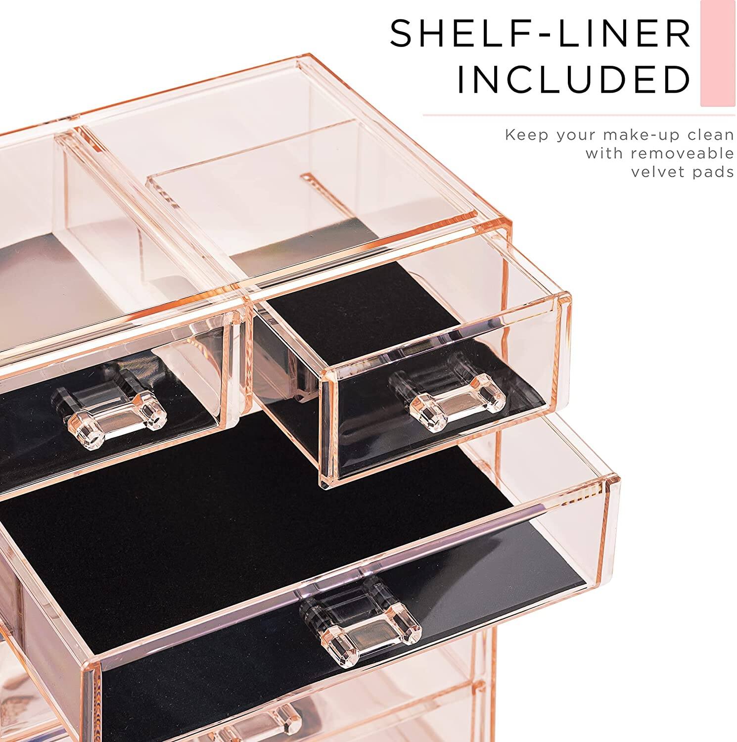 SHELF-LINER INCLUDED

Keep your make-up clean with removable velvet pads