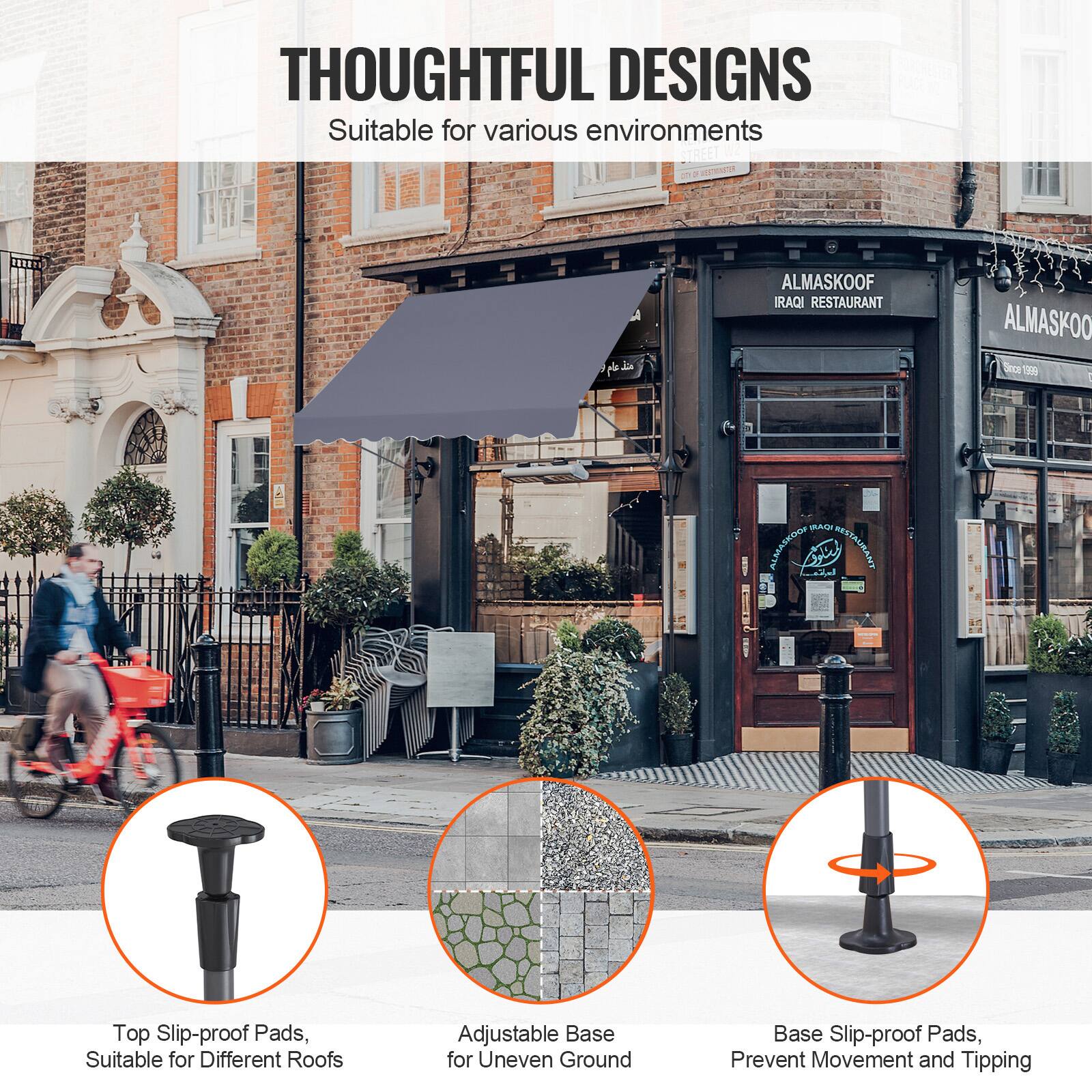 THOUGHTFUL DESIGNS Suitable for various environments
ALMASKOOF IRAQI RESTAURANT
Top Slip-proof Pads, Suitable for Different Roofs
Adjustable Base for Uneven Ground
Base Slip-proof Pads, Prevent Movement and Tipping