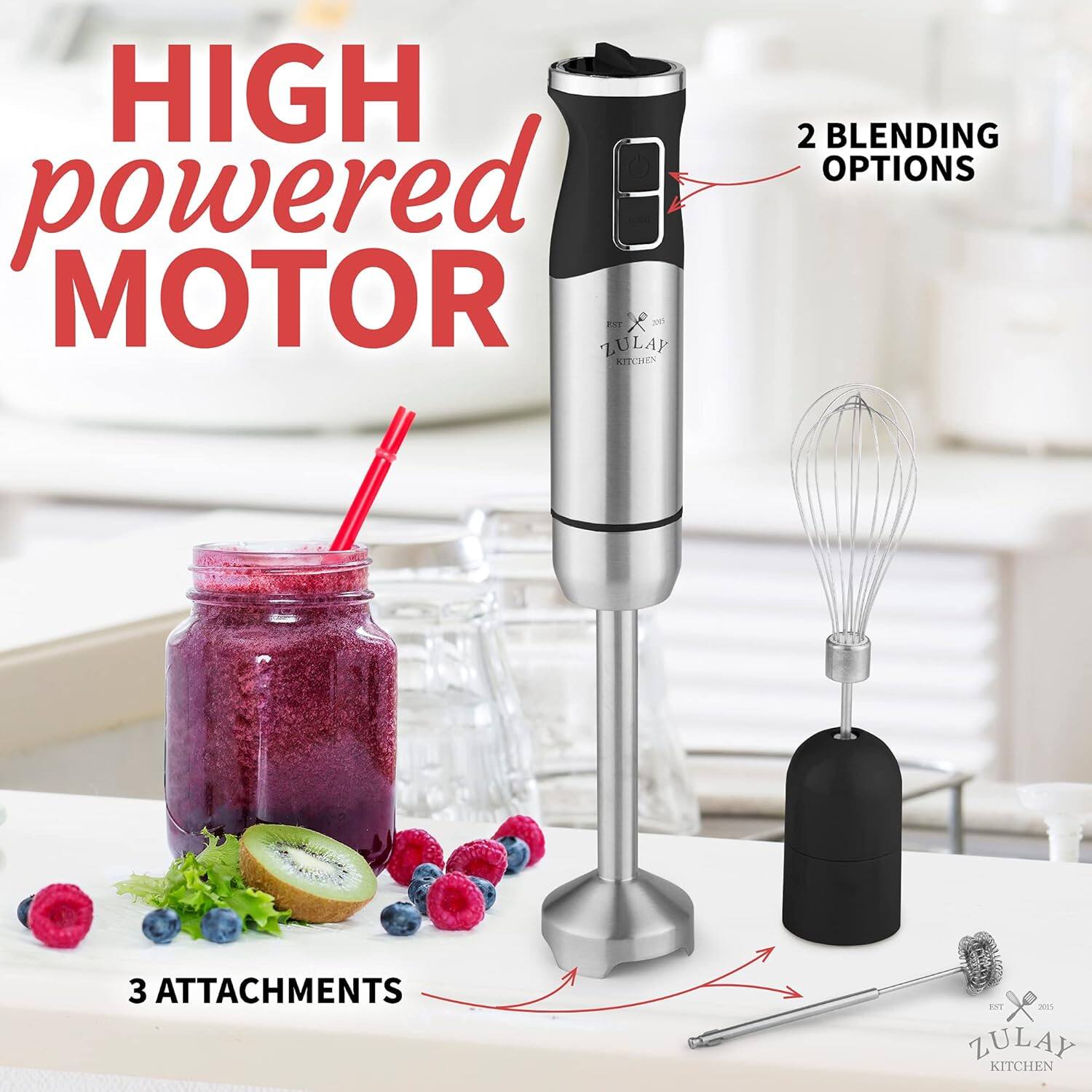 HIGH powered MOTOR

2 BLENDING OPTIONS

3 ATTACHMENTS

ZULAY KITCHEN