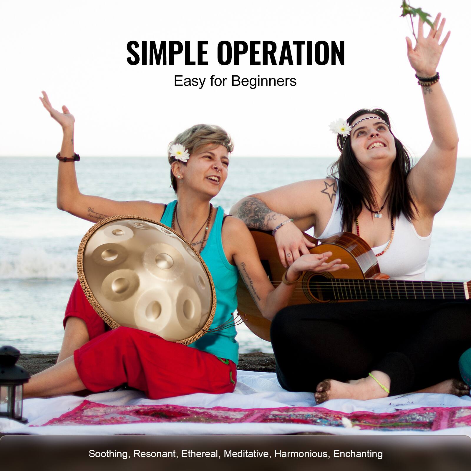 SIMPLE OPERATION  
Easy for Beginners  

Soothing, Resonant, Ethereal, Meditative, Harmonious, Enchanting