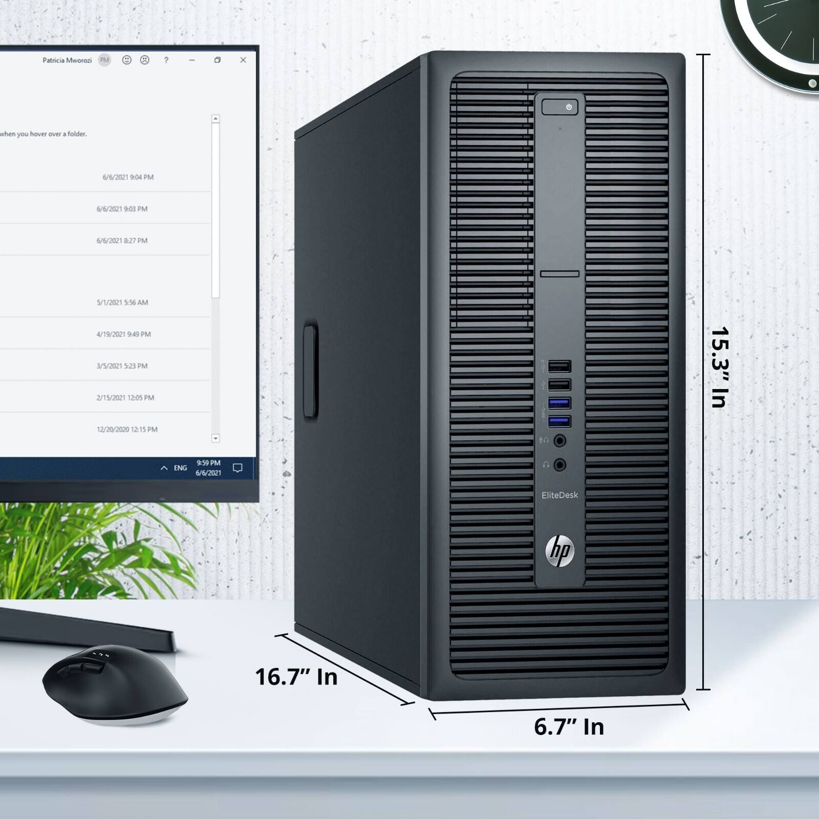 Patricia Mesroa

1. 6/9/2021 9:04 PM
2. 6/9/2021 9:03 PM
3. 6/9/2021 8:27 PM
4. 5/1/2021 5:56 AM
5. 4/19/2021 9:49 PM
6. 3/15/2021 12:05 PM
7. 12/20/2020 12:15 PM

15.3" In
16.7" In
6.7" In

EliteDesk
hp

ENG
9:59 PM
6/9/2021