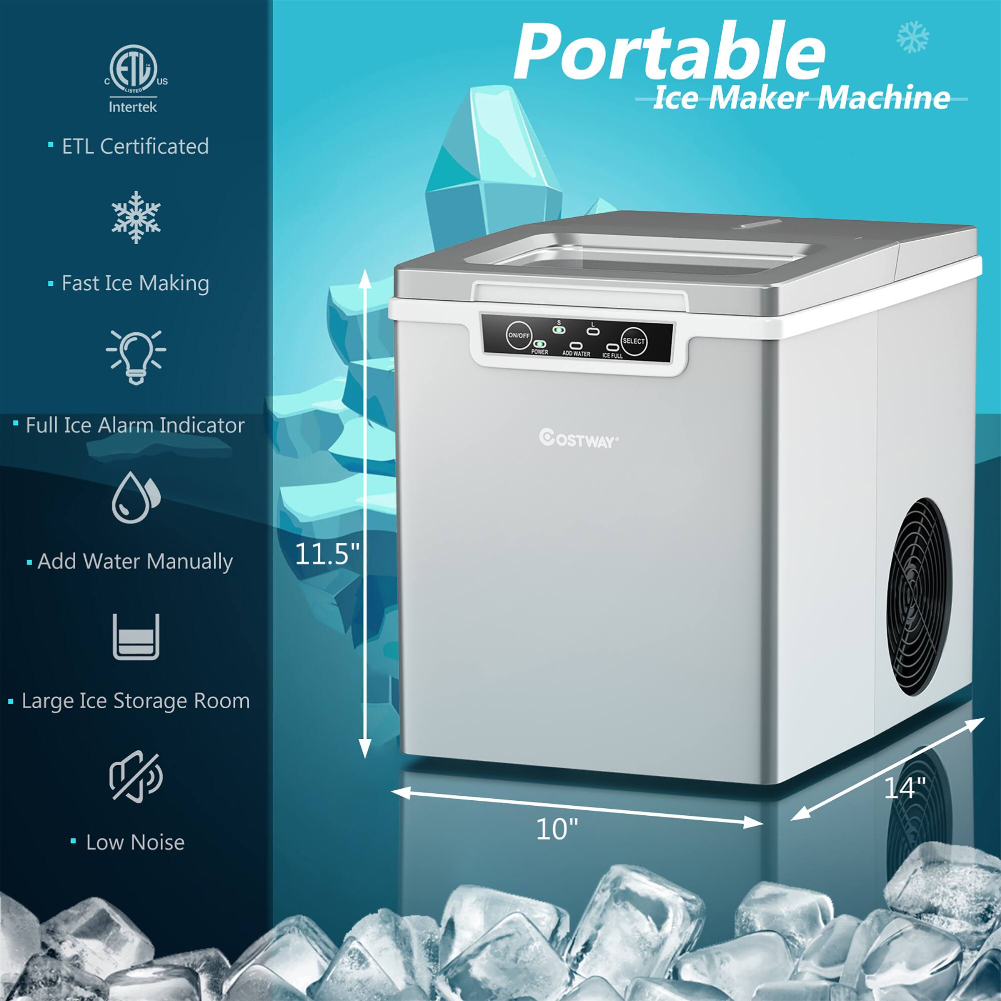 Portable Ice Maker Machine

- ETL Certificated
- Fast Ice Making
- Full Ice Alarm Indicator
- Add Water Manually
- Large Ice Storage Room
- Low Noise

Dimensions:
- Height: 11.5"
- Width: 14"
- Depth: 10"
