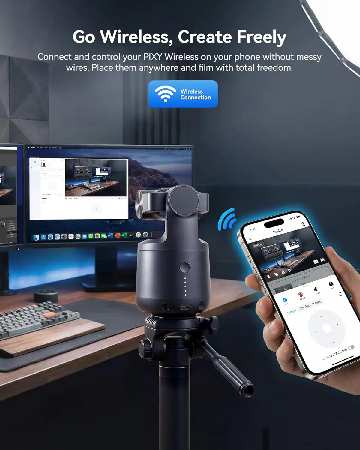 Go Wireless, Create Freely

Connect and control your PIXY Wireless on your phone without messy wires. Place them anywhere and film with total freedom.

Wireless Connection

A 94T o Device PKT Woslers - Pelubiy Tracking Manual F13 Controls Reverse