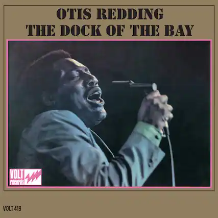 OTIS REDDING
THE DOCK OF THE BAY
VOLT records
VOLT 419