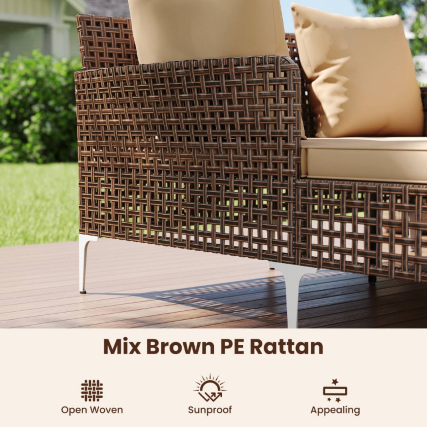 Mix Brown PE Rattan  
Open Woven  
Sunproof  
Appealing