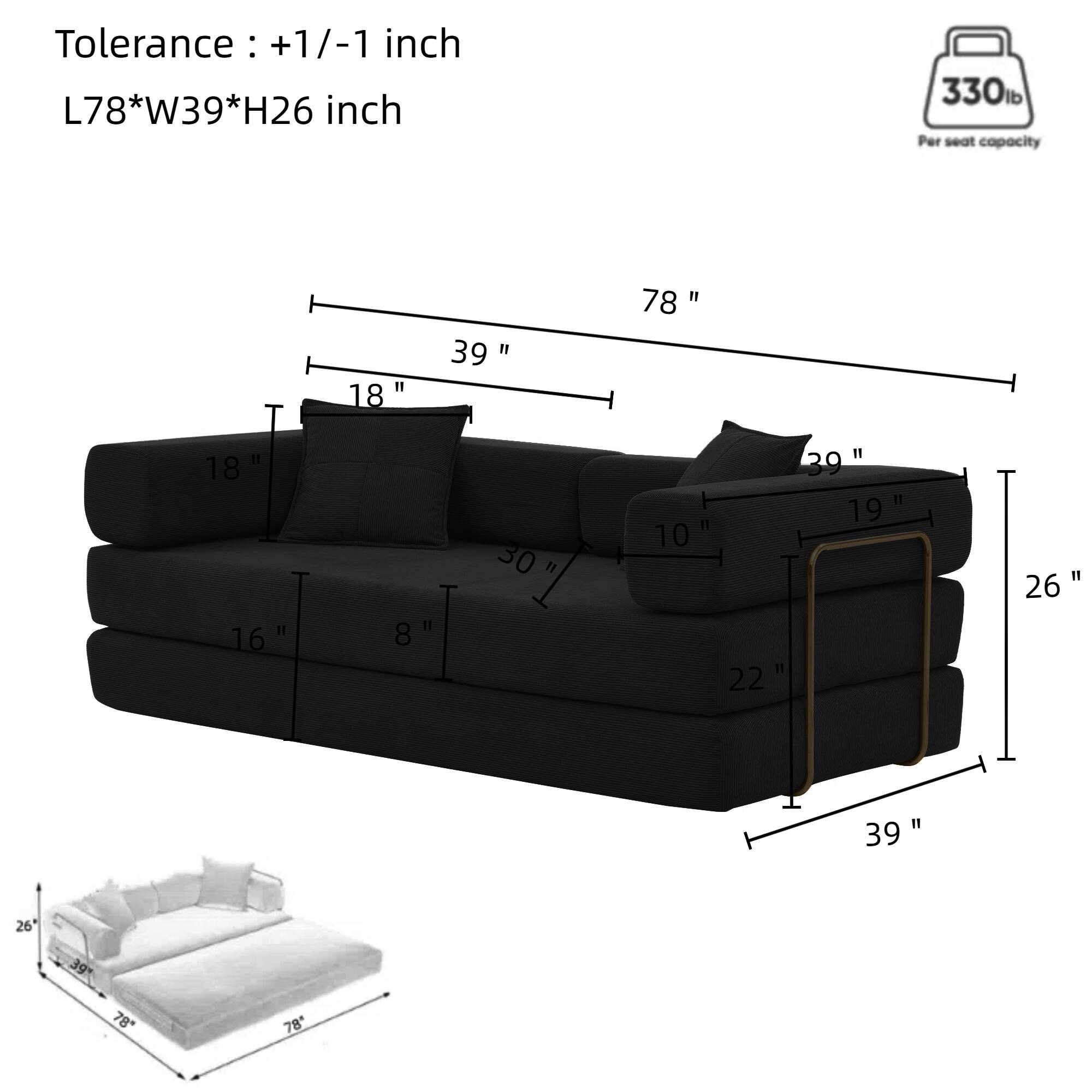 Tolerance: +1/-1 inch  
L78*W39*H26 inch  

330 lb Per seat capacity  

Dimensions:  
- Length: 78"  
- Width: 39"  
- Height: 26"  

Seat dimensions:  
- Seat width: 18"  
- Seat depth: 16"  
- Seat height: 19"  
- Backrest height: 30"  
- Armrest height: 10"  
- Armrest width: 8"  
- Armrest to backrest: 22"  
- Overall width: 39"  
- Overall height: 26"  
- Overall length: 78"