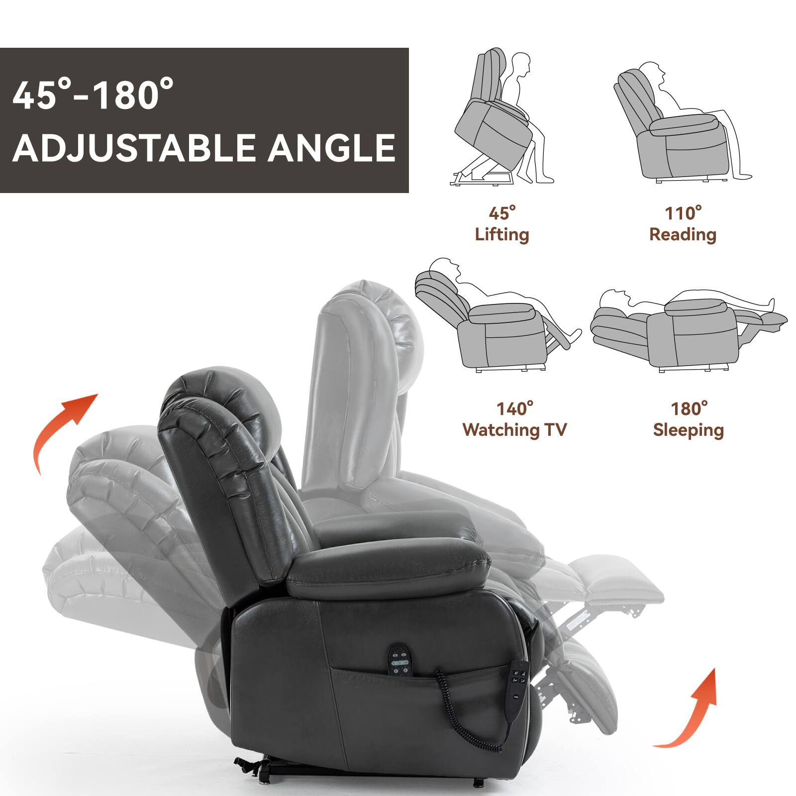 45°-180°  
ADJUSTABLE ANGLE  

45° Lifting  
110° Reading  
140° Watching TV  
180° Sleeping