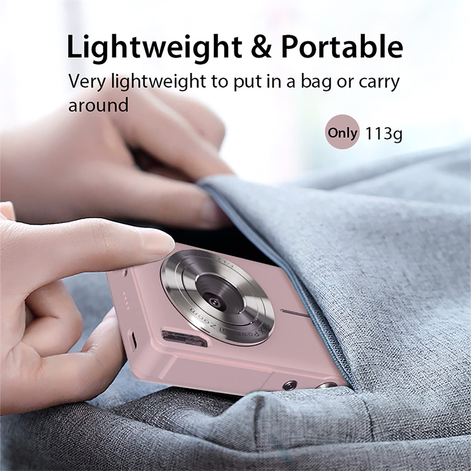 Lightweight & Portable  
Very lightweight to put in a bag or carry around  
Only 113g