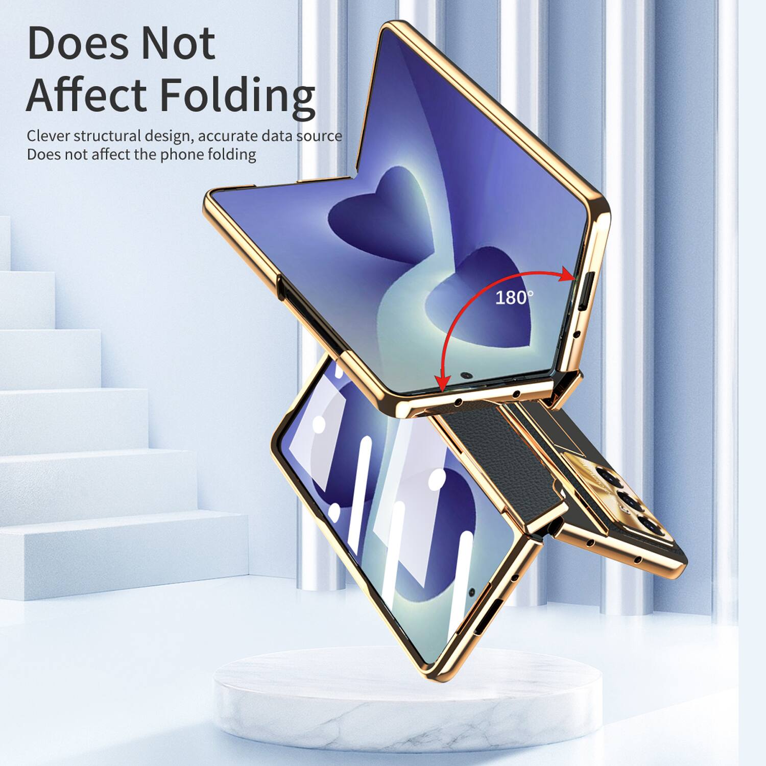Does Not Affect Folding  
Clever structural design, accurate data source  
Does not affect the phone folding  
180°