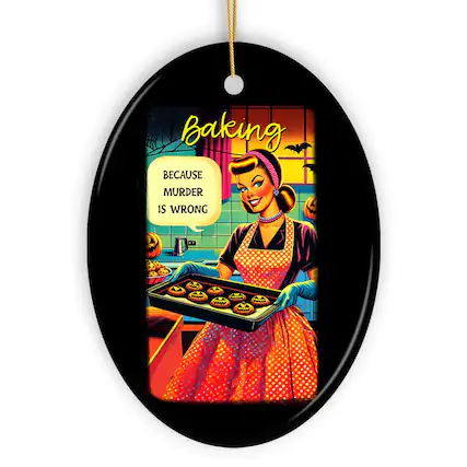 Baking
BECAUSE MURDER IS WRONG