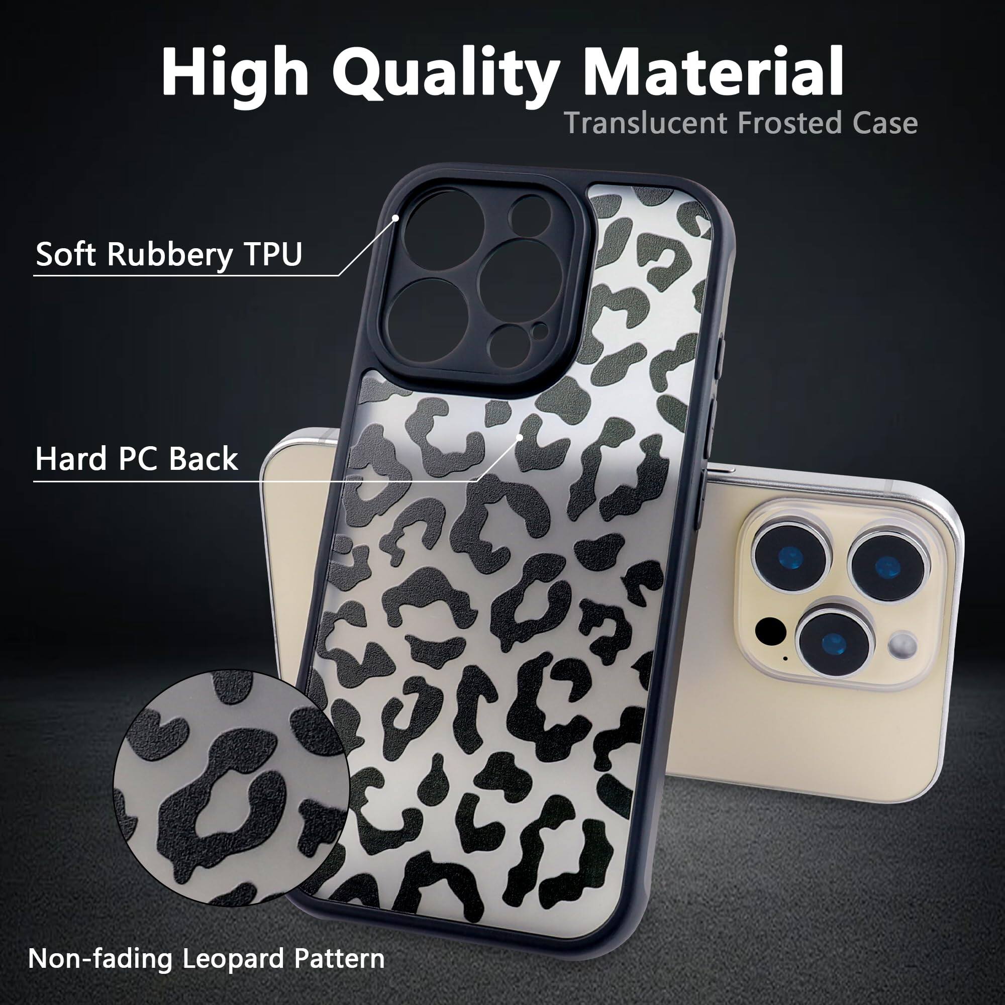 High Quality Material  
Translucent Frosted Case  

Soft Rubbery TPU  
Hard PC Back  
Non-fading Leopard Pattern