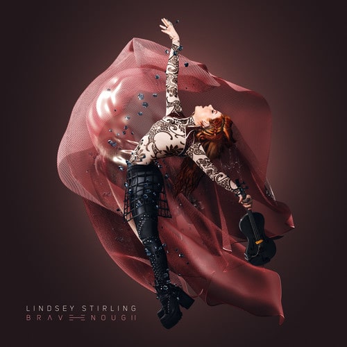 Lindsey Stirling  
Brave Nougii