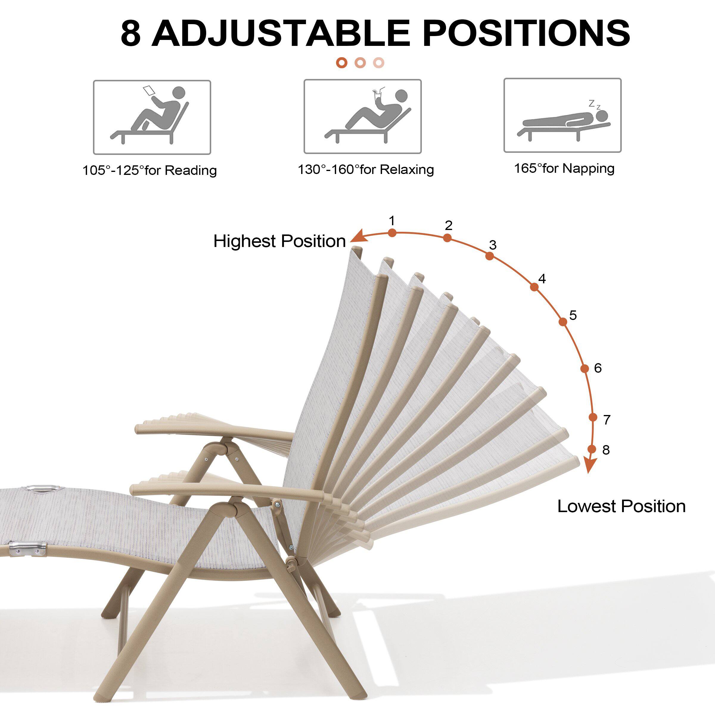 8 Adjustable Positions

105°-125° for Reading

130°-160° for Relaxing

165° for Napping

Highest Position

Lowest Position