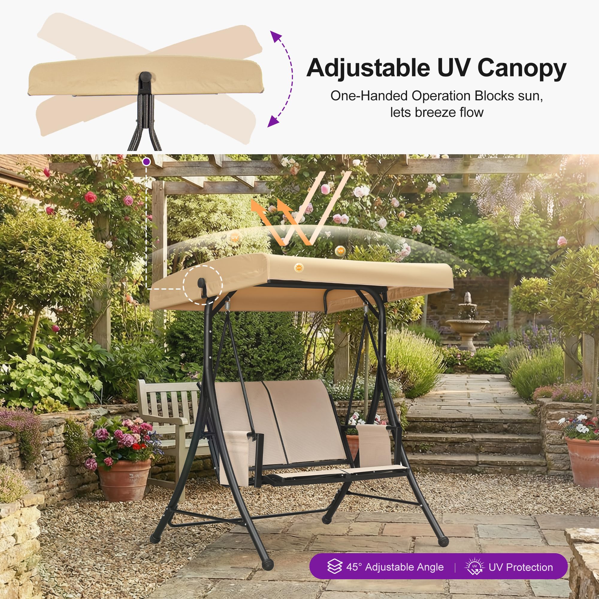 Adjustable UV Canopy  
One-Handed Operation Blocks sun, lets breeze flow  
45° Adjustable Angle  
UV Protection
