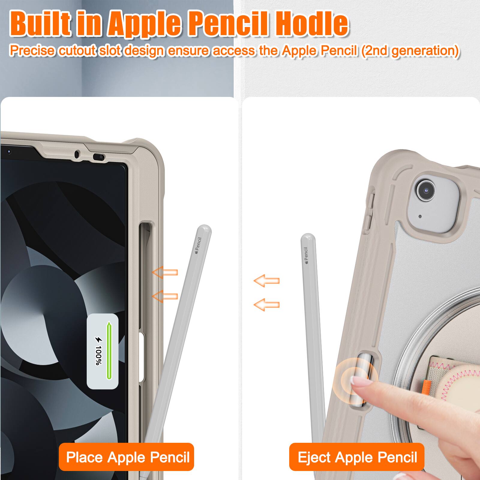 Built in Apple Pencil Hold

Precise cutout slot design ensures access to the Apple Pencil (2nd generation)

Place Apple Pencil

Eject Apple Pencil