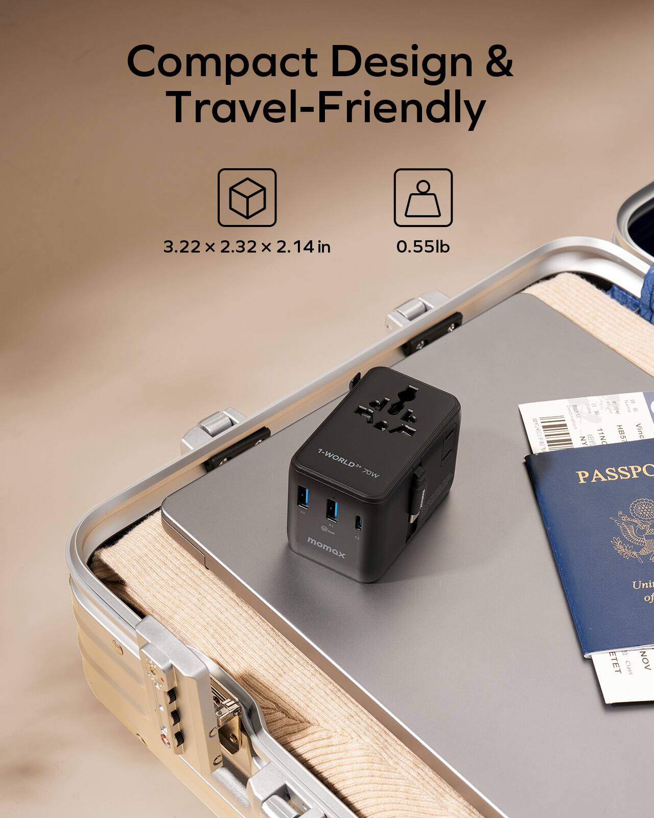 Compact Design & Travel-Friendly  
3.22 x 2.32 x 2.14 in  
0.55 lb  

1-WORLD** 70W  
6Y 11NG HBS  
Vinc AN  
PASSPORT  
Use momax  

Class NOV  
ETET