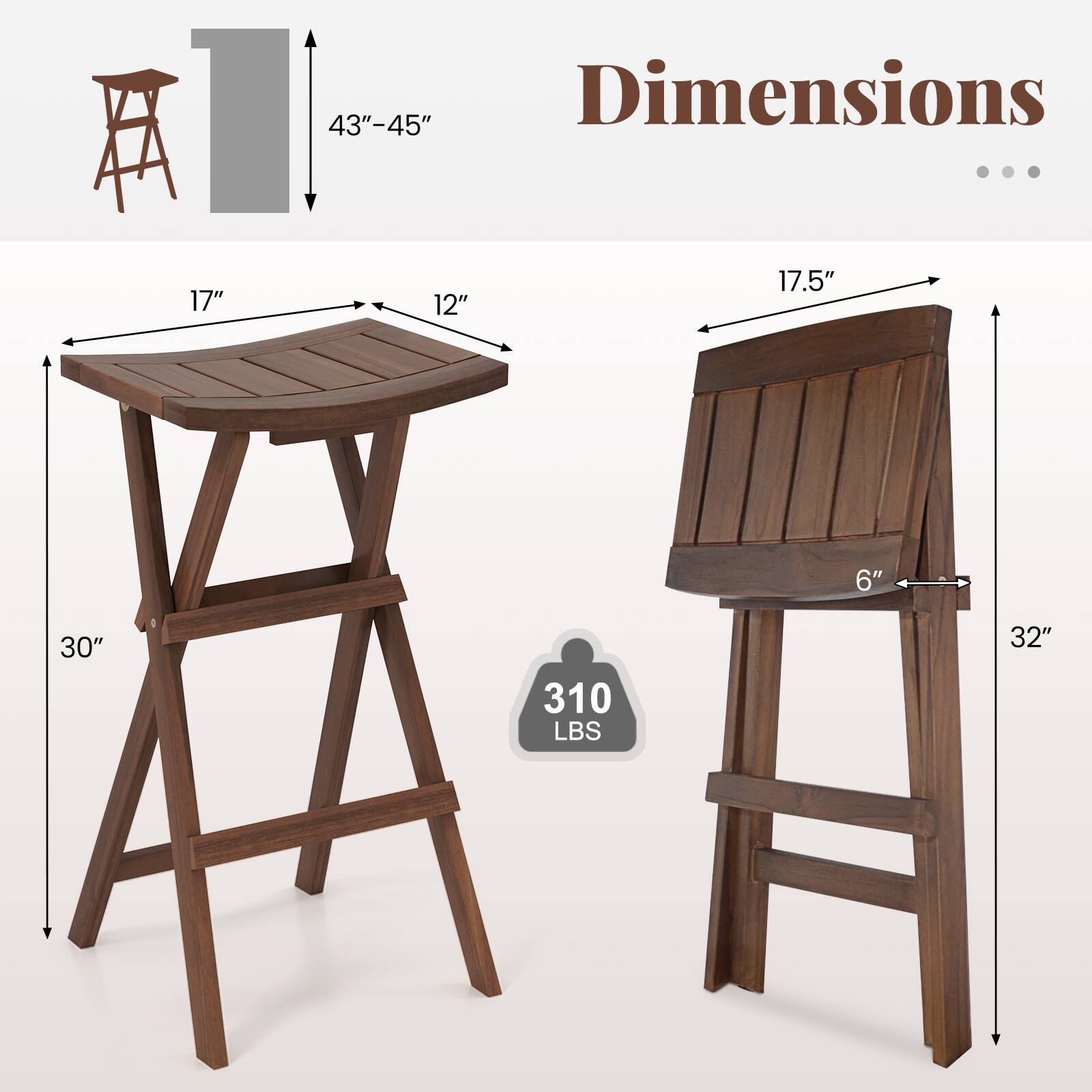 The dimensions of the table and stool are as follows:

- Height: 43"-45"
- Tabletop Length: 17"
- Tabletop Width: 12"
- Tabletop Thickness: 1.2"
- Table Height: 30"
- Stool Seat Height: 6"
- Stool Seat Depth: 17.5"
- Stool Height: 32"
- Weight Capacity: 310 lbs