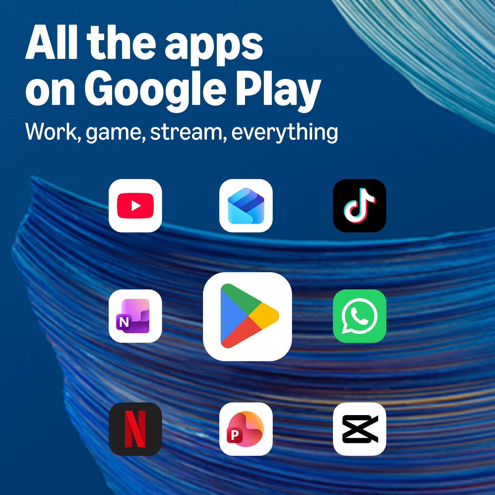 All the apps on Google Play  
Work, game, stream, everything