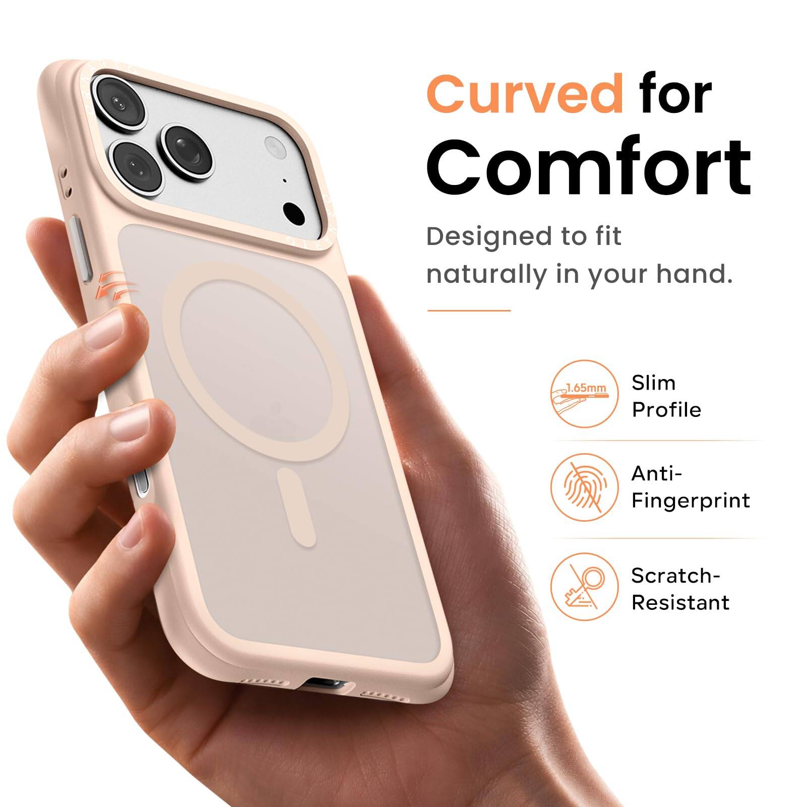 Curved for Comfort  
Designed to fit naturally in your hand.  

1.65mm Slim Profile  
Anti-Fingerprint  
Scratch-Resistant