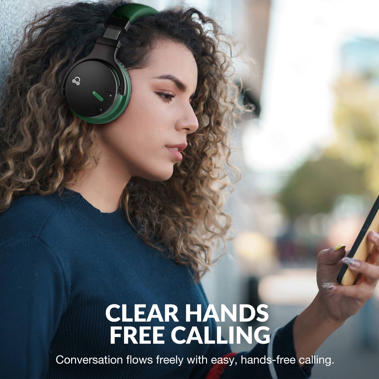 CLEAR HANDS FREE CALLING  
Conversation flows freely with easy, hands-free calling.