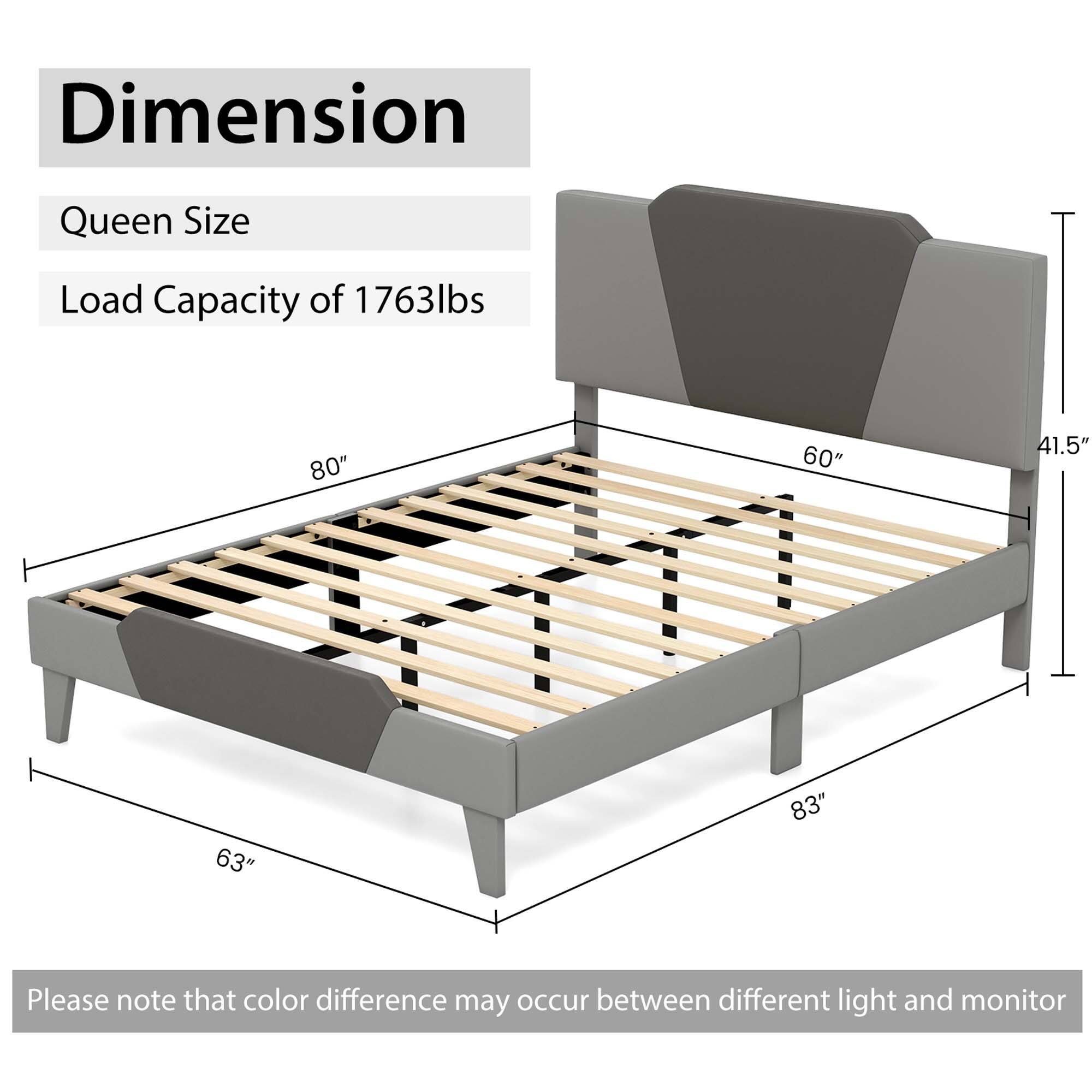 Dimension  
Queen Size  
Load Capacity of 1763lbs  

80"  
60"  
41.5"  
63"  
83"  

Please note that color difference may occur between different light and monitor.