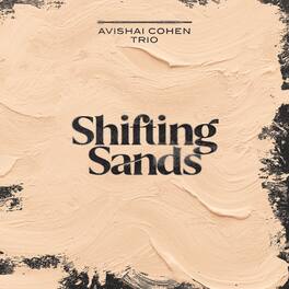 Avishai Cohen Trio - Shifting Sands - VINYL LP