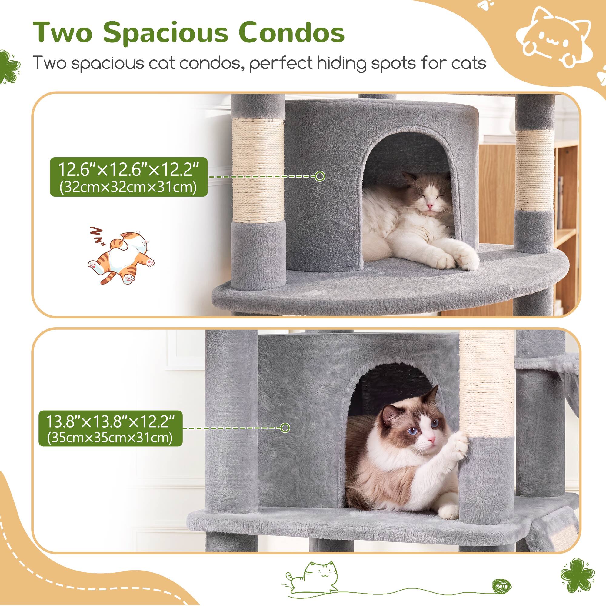 Two Spacious Condos

Two spacious cat condos, perfect hiding spots for cats

12.6"x12.6"x12.2" (32cmx32cmx31cm)

13.8"x13.8"x12.2" (35cmx35cmx31cm)