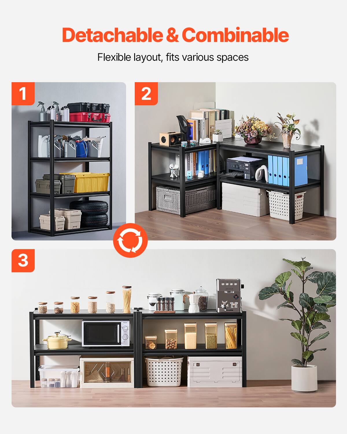 Detachable & Combinable
Flexible layout, fits various spaces
1
2
3