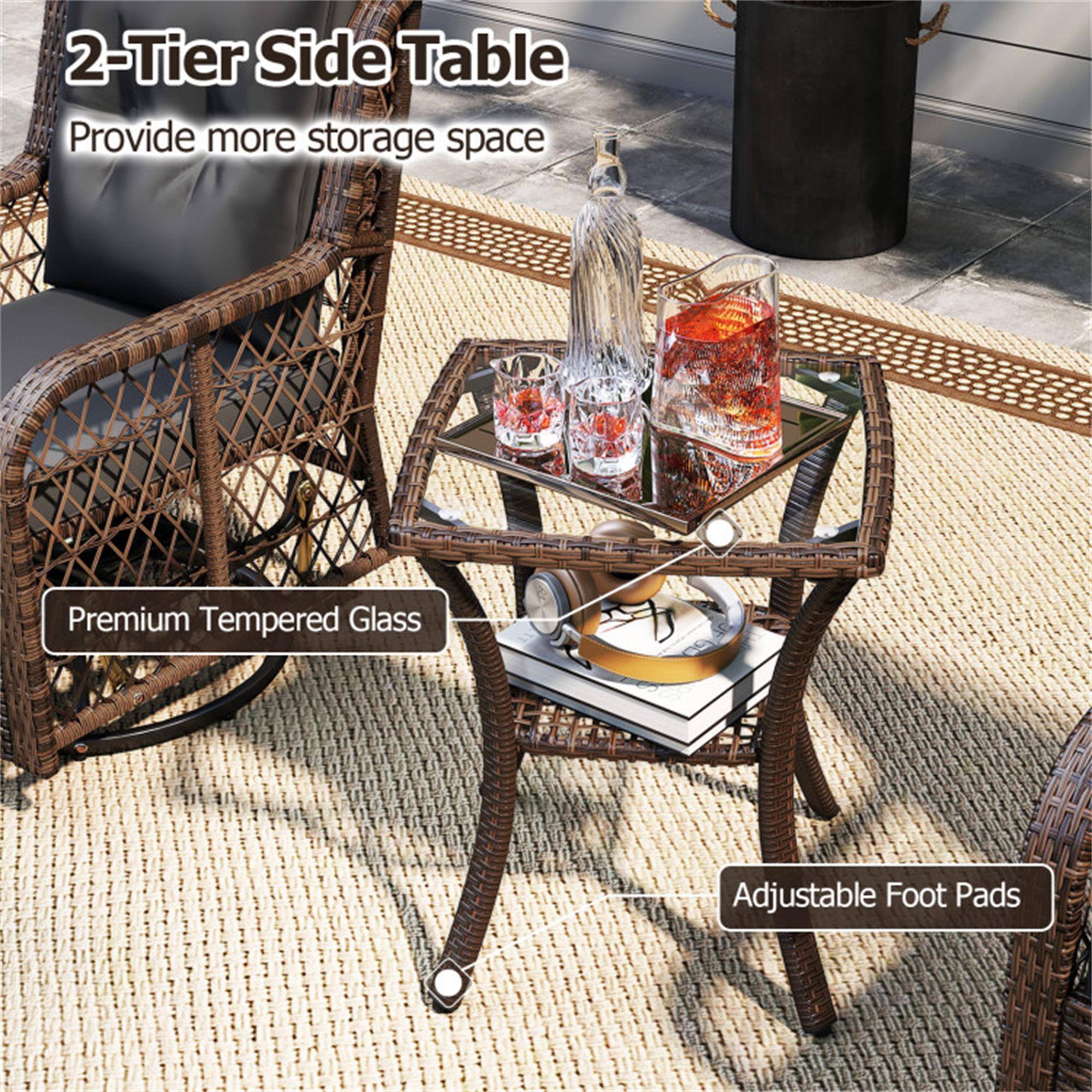 2-Tier Side Table  
Provide more storage space  
Premium Tempered Glass  
Adjustable Foot Pads