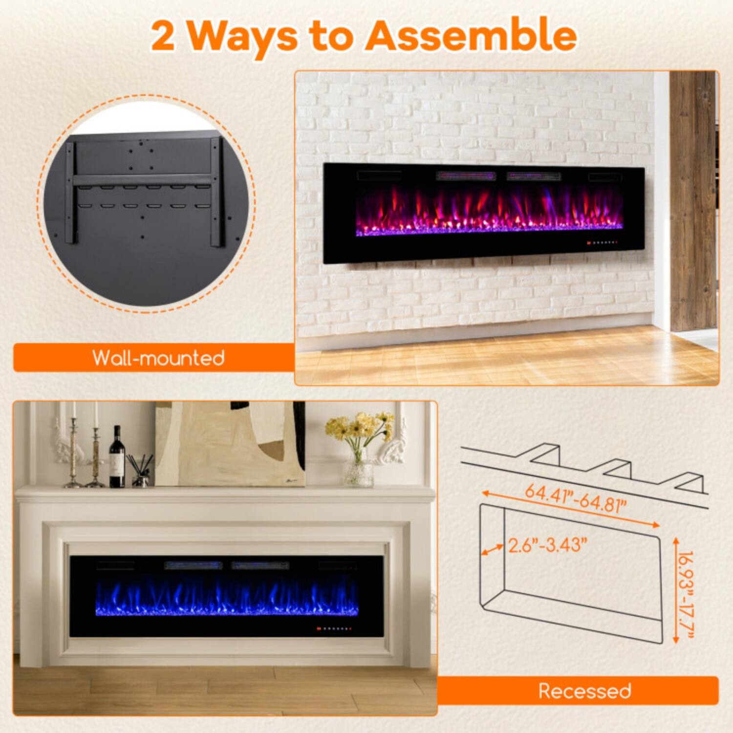 2 Ways to Assemble

Wall-mounted

Recessed

64.41"-64.81"  
2.6"-3.43"  
16.93"-17.7"