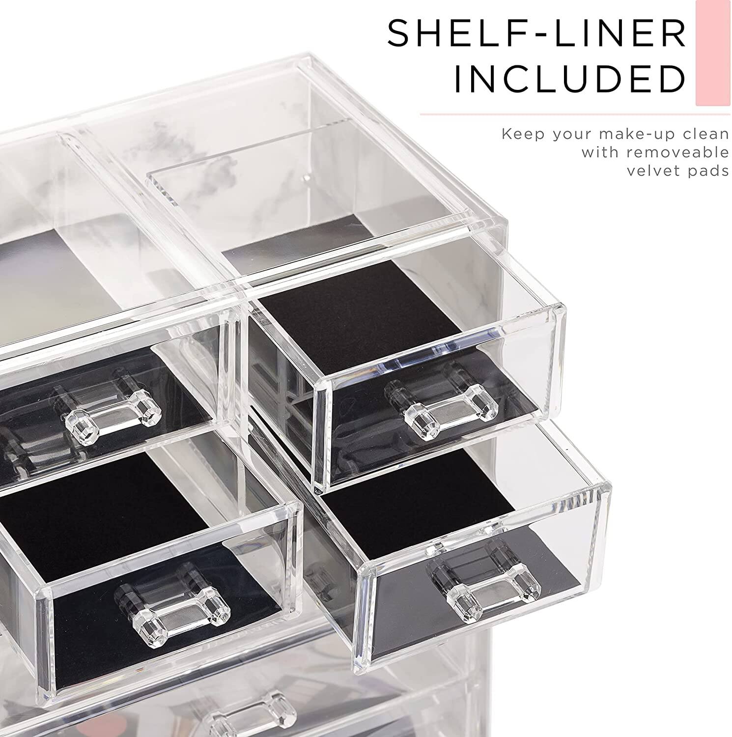 SHELF-LINER INCLUDED

Keep your make-up clean with removable velvet pads