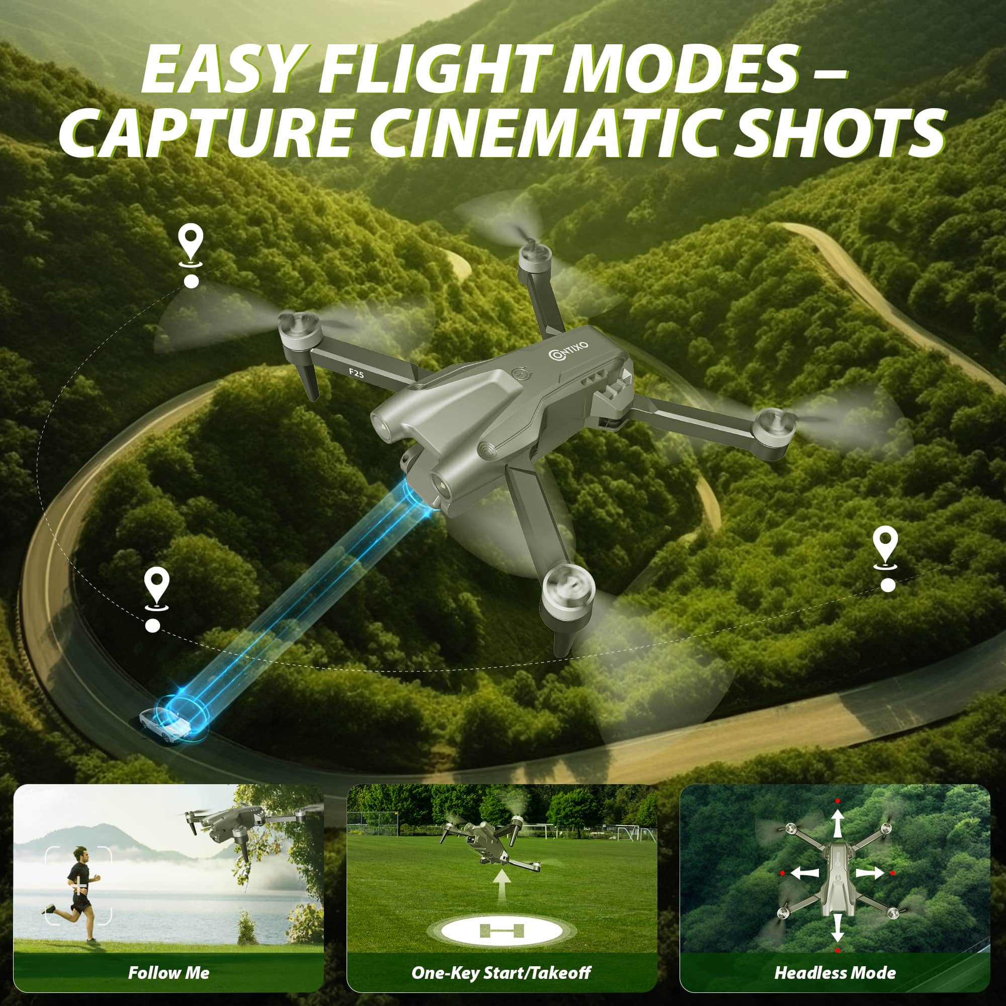 Easy Flight Modes - Capture Cinematic Shots:
1. Follow Me: One-Key Start/Takeoff
2. Headless Mode