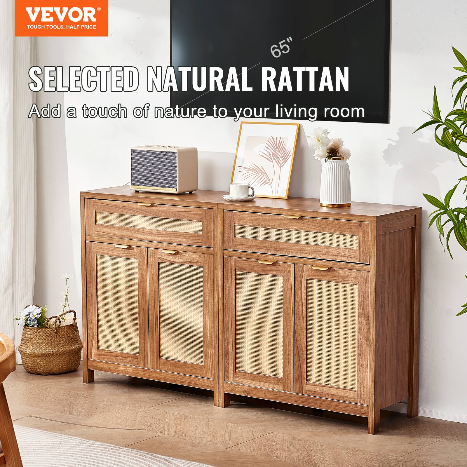 VEVOR  
TOUGH TOOLS, HALF PRICE  

SELECTED NATURAL RATTAN  
Add a touch of nature to your living room  

65"