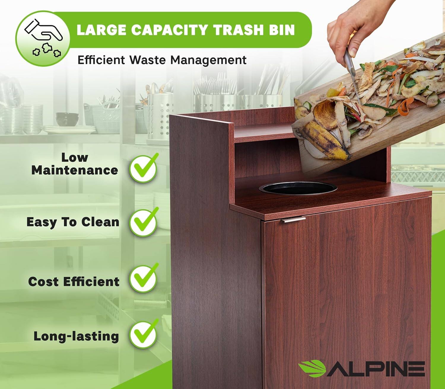 LARGE CAPACITY TRASH BIN  
Efficient Waste Management  
Low Maintenance  
Easy To Clean  
Cost Efficient  
Long-lasting  
ALPINE